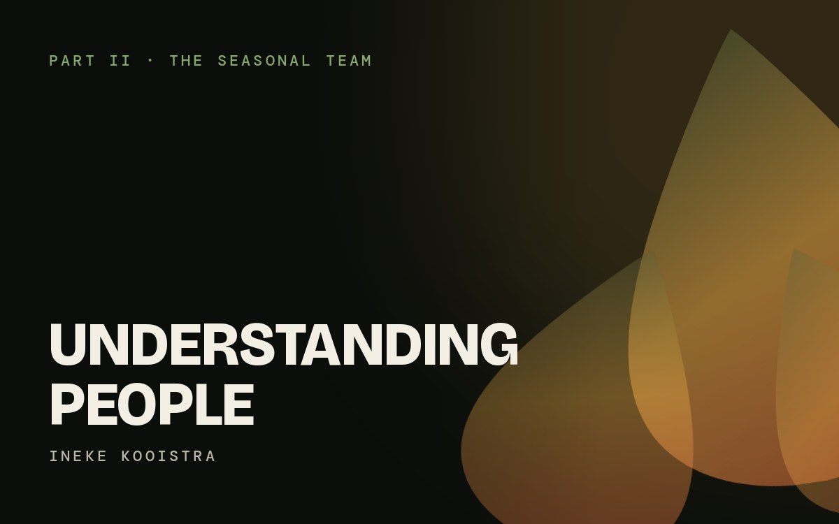 Part II · The Seasonal Team