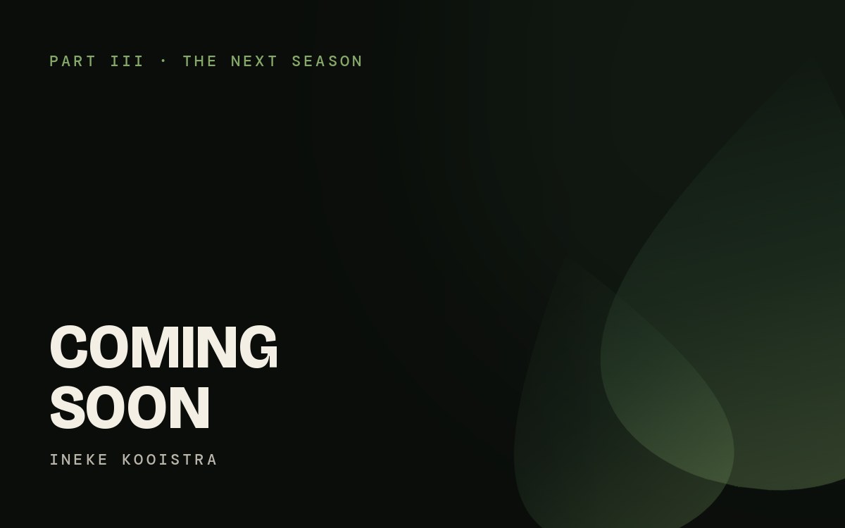 Part III · The Next Season